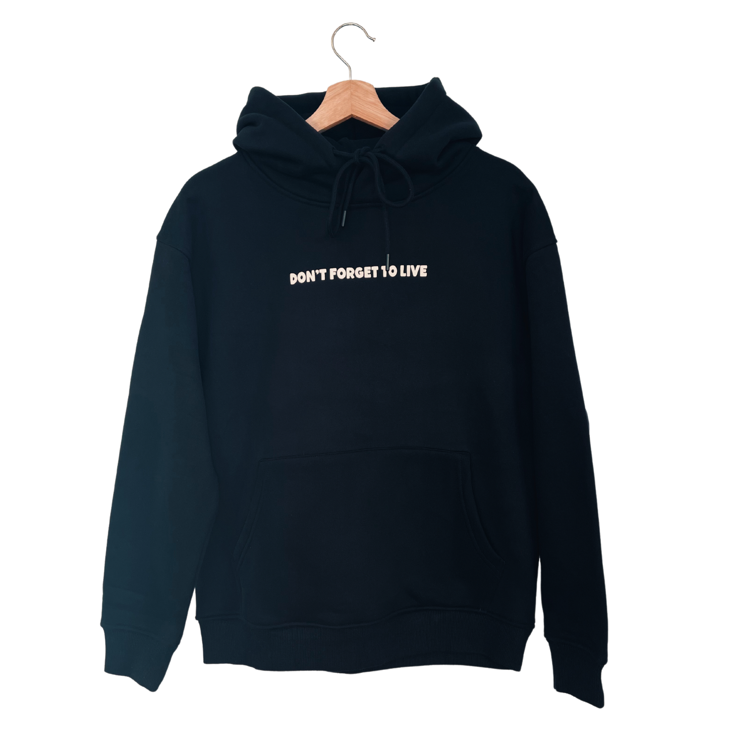 Don't Forget to Live Hoodie Black