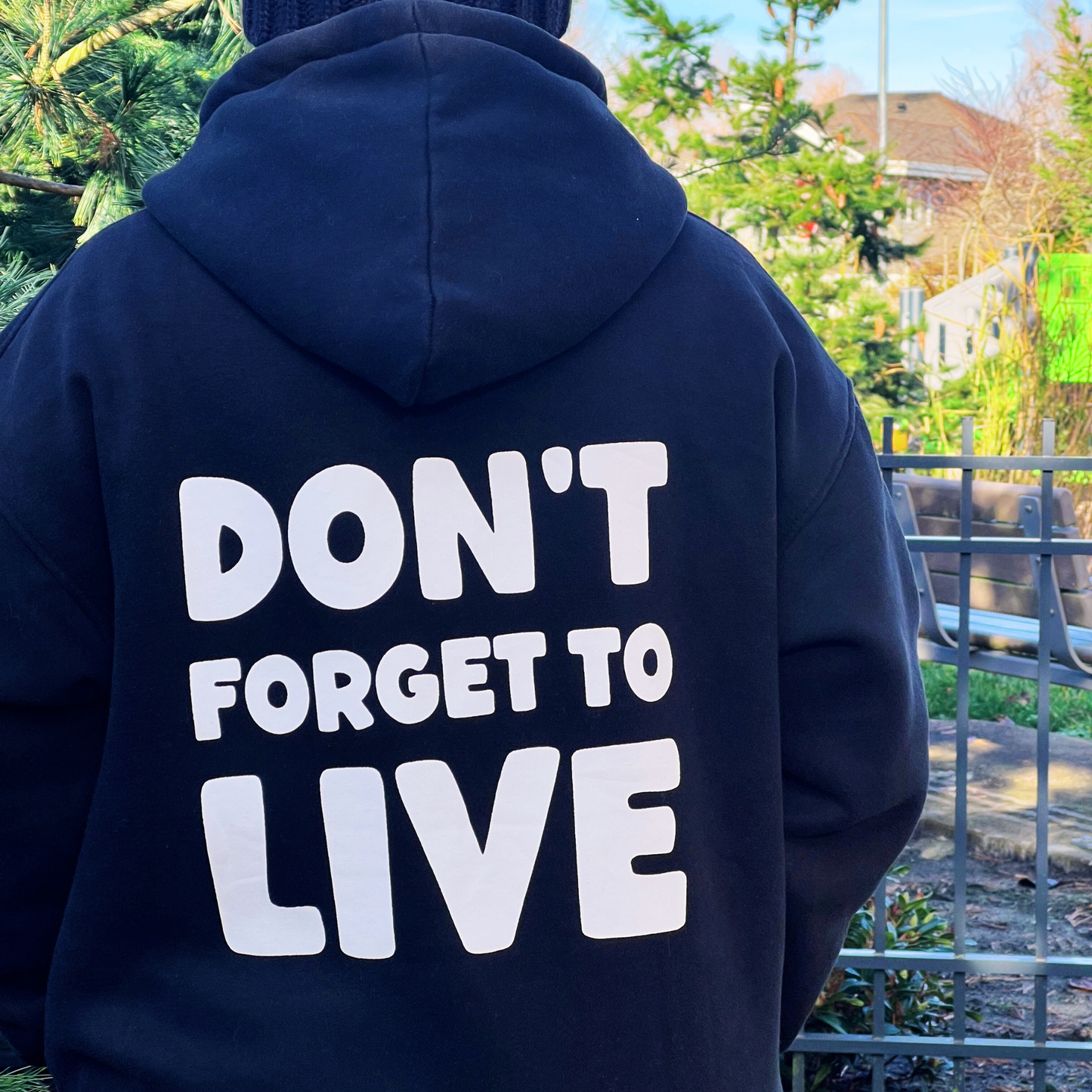Don't Forget to Live Hoodie Black