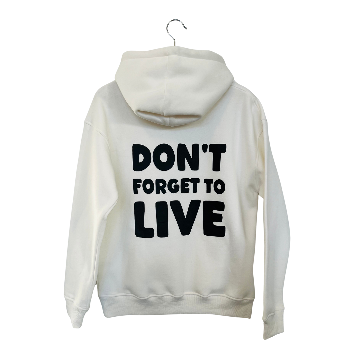 Don't Forget to Live Hoodie White